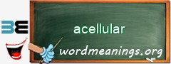 WordMeaning blackboard for acellular